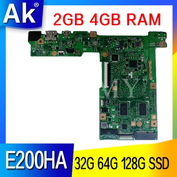 E200HA дънна Платка 2 GB 4 GB оперативна памет от 32 ГРАМА на 64 Г 128 Г SSD E200HA дънна платка За Asus E200H E200HA E200HAN E200HA дънна Платка на Лаптоп  0