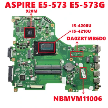 NBMVM11006 NB.MVM11.006 За Acer ASPIRE E5-573 E5-573G дънна Платка на лаптоп DA0ZRTMB6D0 с I5-4200U I5-4210U N16V-GM-B1 100% Тест